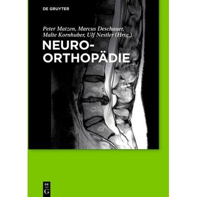 Neuroorthopädie, Gebundene Ausgabe von , De Gruyter, 978-3-11-035242-9