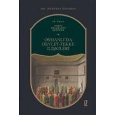 19. Yüzyil Arsiv Belgeleri Isiginda Osmanlida Devlet-Tekke Iliskileri, Taschenbuch von Mustafa Özsaray, Iz Yayincilik