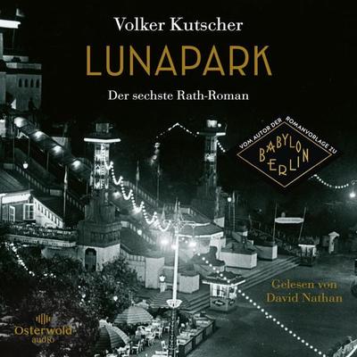 Lunapark (Die Gereon-Rath-Romane 6) - Volker Kutscher, Audio, 9783844934250