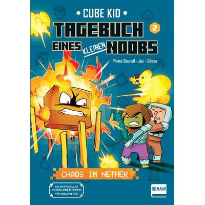 Tagebuch eines kleinen Noobs – Bd. 2 – Chaos im Nether, Gebundene Ausgabe von Laura Rivière,Pirate Sourcil, Ullmann Medien, 978-3-7415-2701-2