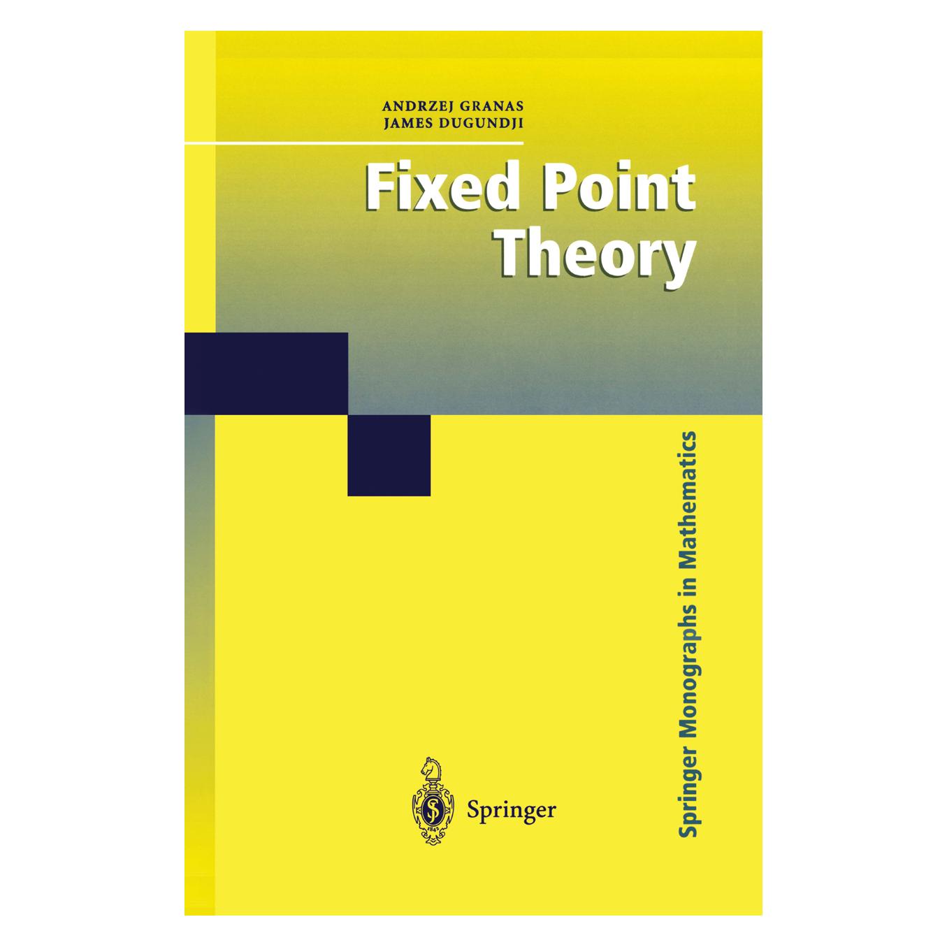 Springer Fixed Point Theory (Englisch, Softcover, Andrzej Granas, James Dugundji) (8765318)