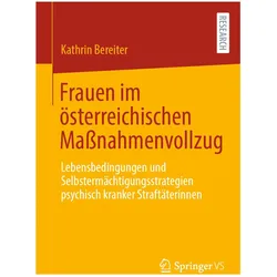 Frauen im sterreichischen Manahmenvollzug, Fachbücher von Kathrin Bereiter
