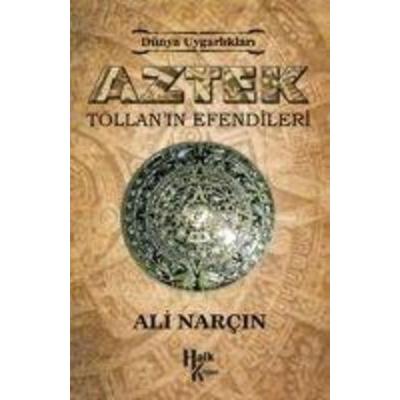 Aztek Tollanin Efendileri, Taschenbuch von Ali Narcin, Halk Kitabevi