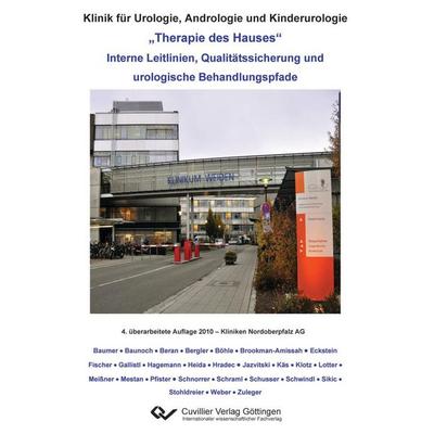 'Therapie des Hauses'. Interne Leitlinien, Qualitätssicherung und urologische Behandlungspfade, Taschenbuch von Theodor Klotz, Cuvillier, E,