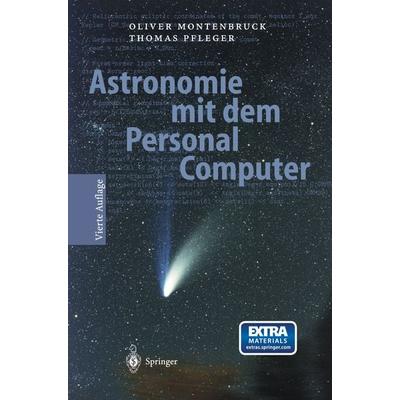 Astronomie mit dem Personal Computer, Taschenbuch von Oliver Montenbruck,Thomas Pfleger, Springer Berlin, 978-3-662-31219-3