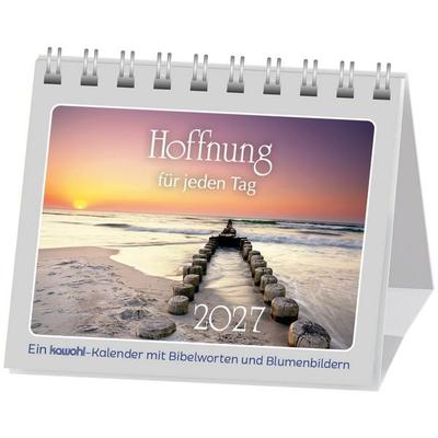 Hoffnung für jeden Tag 2027, Kalender von , Kawohl Verlag GmbH & Co. KG, 978-3-7548-6157-8
