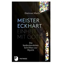 Meister Eckhart - Einheit mit Gott, Sachbücher von Dietmar Mieth, Meister Eckhart