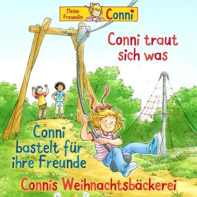 Conni traut sich was / Conni bastelt für ihre Freunde / Connis Weihnachtsbäckerei - Liane Schneider,Ludger Billerbeck,Hans-Joachim Herwald, Audio,