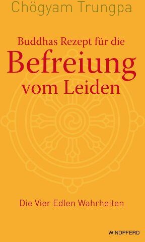 Chögyam Trungpa und Michael Wallossek - Buddhas Rezept für die Befreiung vom Leiden - Die Vier Edlen Wahrheiten - Preis vom 09.10.2026 07:28:09 h