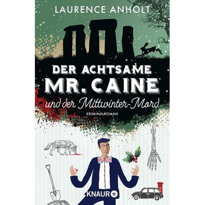 Der achtsame Mr. Caine und der Mittwinter-Mord, Taschenbuch von Laurence Anholt, Knaur Taschenbuch