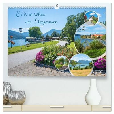 Es is so schee am Tegernsee (hochwertiger Premium Wandkalender 2027 DIN A2 quer), Kunstdruck in Hochglanz