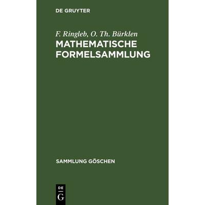 Mathematische Formelsammlung, Gebundene Ausgabe von F. Ringleb,O. Th. Bürklen, De Gruyter, 978-3-11-121496-2