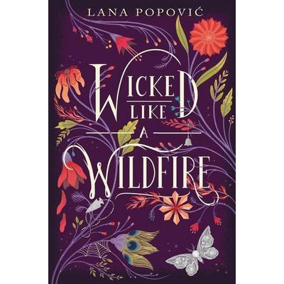 Wicked Like a Wildfire, Gebundene Ausgabe von Lana Popovic, Harper Collins (US)