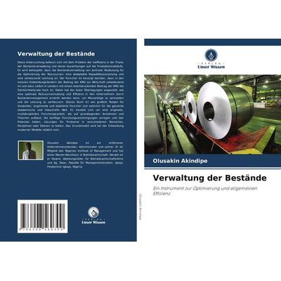 Verwaltung der Bestände, Taschenbuch von Olusakin Akindipe, Verlag Unser Wissen, 978-620-8-56030-0