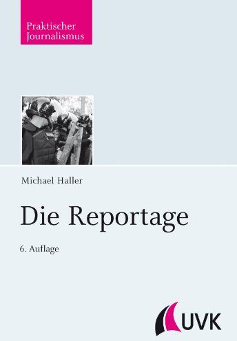 Michael Haller - Die Reportage (Praktischer Journalismus) - Preis vom 09.10.2026 07:28:09 h