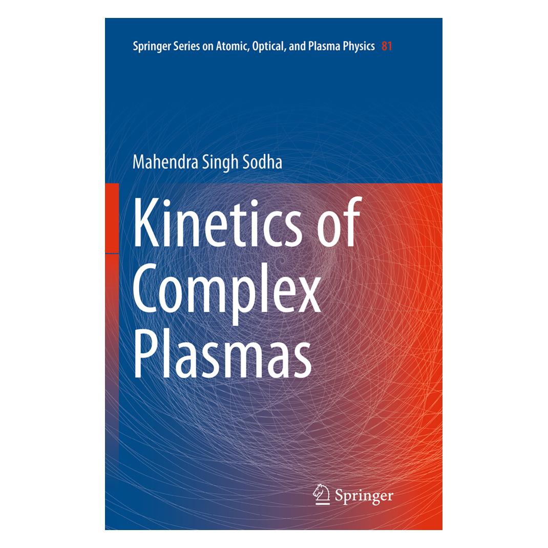 Springer Kinetics of Complex Plasmas (Englisch, Softcover, Mahendra Singh Sodha) (55833507)