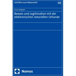 Beweis und Legitimation mit der elektronischen notariellen Urkunde, Fachbücher von Linus Stepien