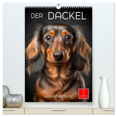 Der Dackel - klein aber mutig (hochwertiger Premium Wandkalender 2027 DIN A2 hoch), Kunstdruck in Hochglanz