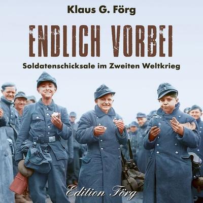 Endlich vorbei - Klaus G. Förg, Audio, 9783475550263