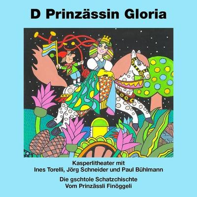 Kasperlitheater: D Prinzässin Gloria - Jörg Schneider, Audio, 7619911484132