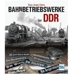 Bahnbetriebswerke der DDR, Ratgeber von Klaus-Jürgen Kühne