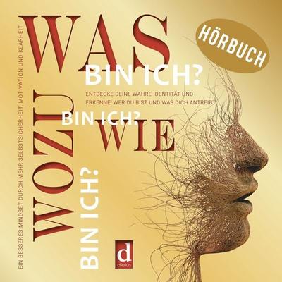 Was bin ich? Wie bin ich? Wozu bin ich? - Hermann Rühle, Audio, 9783982744711
