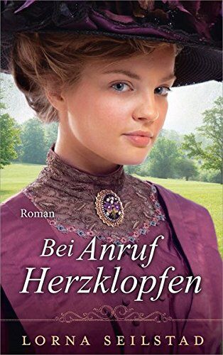 Lorna Seilstad - Bei Anruf Herzklopfen: Roman. - Preis vom 09.10.2026 07:28:09 h