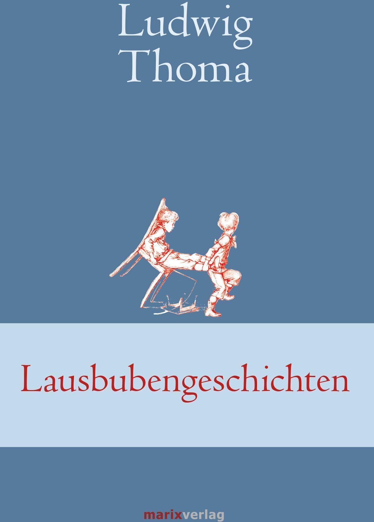 Ludwig Thoma - Lausbubengeschichten - Preis vom 15.10.2026 23:06:25 h