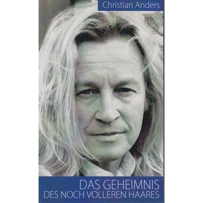 Das Geheimnis des noch volleren Haares, Taschenbuch von Christian Anders, Verlag Elke Straube, 978-3-949377-17-4
