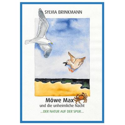 Möwe Max und die unheimliche Nacht, Taschenbuch von Sylvia Brinkmann, Brinkmann, Sylvia