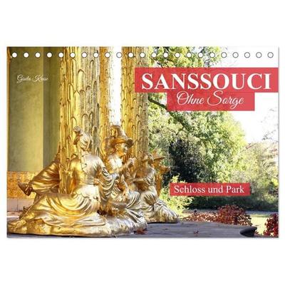 Sanssouci - Ohne Sorge - Schloss und Park (Tischkalender 2027 DIN A5 quer), CALVENDO Monatskalender