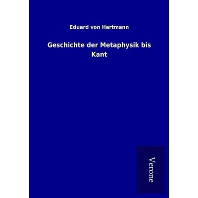 Geschichte der Metaphysik bis Kant, Taschenbuch von Eduard Hartmann, BoD - Books on Demand