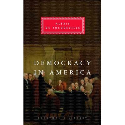 Democracy In America, Gebundene Ausgabe von Alexis de Tocqueville, Everyman's Library Hardback, 978-1-85715-179-4