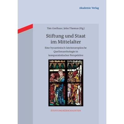 Stiftung und Staat im Mittelalter, Gebundene Ausgabe von , De Gruyter, 978-3-05-005134-5