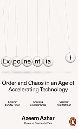 Azeem Azhar - Exponential: Order and Chaos in an Age of Accelerating Technology - Preis vom 30.09.2026 22:30:23 h
