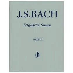 Bach, Johann Sebastian - Englische Suiten BWV 806-811, Fachbücher von Ullrich Scheideler, Johann Sebastian Bach