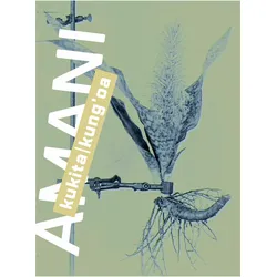 Amani, Fachbücher von Sebastian Möllers, Alina Marktanner, Antonia Schmidt, Yvette Kiessling, Mohamed Seif, Ethel-Ruth Tawe, Victor Mwingira, Eva Künkler, Valerie Asiimwe, Peter Mangesho, Lea Steinkampf, Rehema Chachage, Derica Shields
