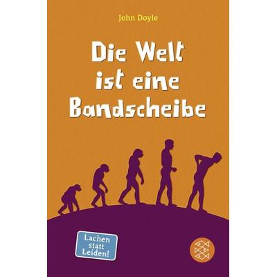 Die Welt ist eine Bandscheibe, Taschenbuch von John Doyle,Heiko Schäfer, Fischer Taschenbuch Verlag