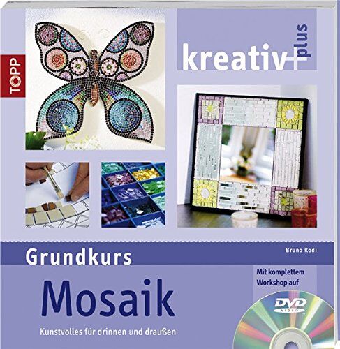 Bruno Rodi - Mosaik (Grundkurs): Kunstvolles für drinnen und draußen (kreativ plus) - Preis vom 13.10.2026 19:28:25 h