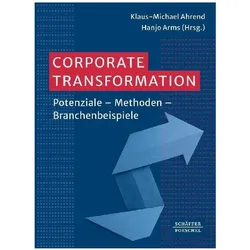 Corporate Transformation, Fachbücher von Klaus-Michael Ahrend, Hanjo Arms