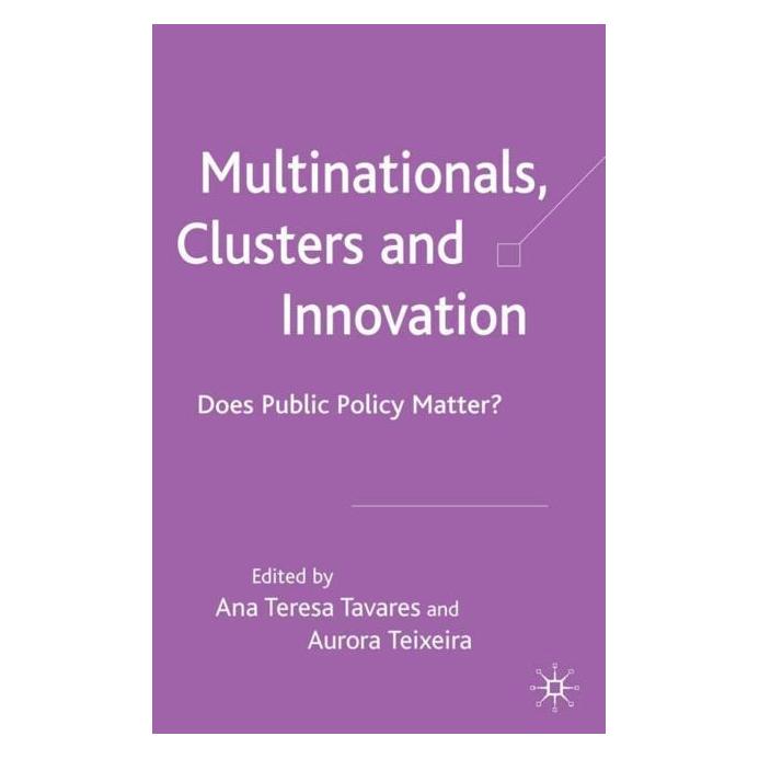 Palgrave Macmillan Uk Multinationals, Clusters and Innovation (Englisch, Hardcover, A. Tavares, A. Teixeira) (63353551)