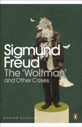 Sigmund Freud - The 'Wolfman' and Other Cases (Penguin Modern Classics) - Preis vom 09.10.2026 07:28:09 h