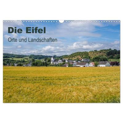 Die Eifel - Orte und Landschaften (Wandkalender 2027 DIN A3 quer), CALVENDO Monatskalender