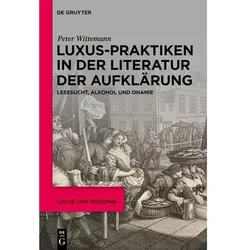 Luxus-Praktiken in der Literatur der Aufklärung, Sachbücher von Peter Wittemann
