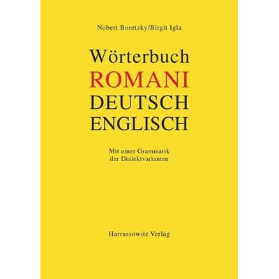 Wörterbuch Romani - Deutsch - Englisch für den südosteuropäischen Raum, Taschenbuch von Norbert Boretzky,Birgit Igla, Harrassowitz, 978-3-447-03459-3