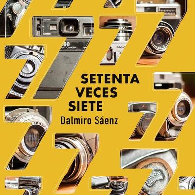 Setenta veces siete - Dalmiro Sáenz, Audio, 9789179731014