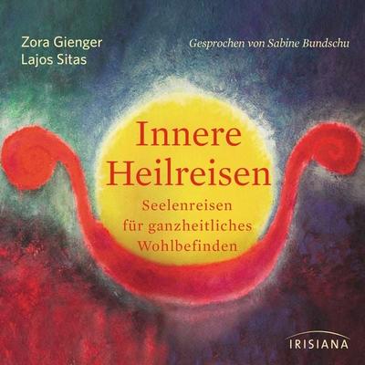Innere Heilreisen - Zora Gienger, Audio, 9783424152784