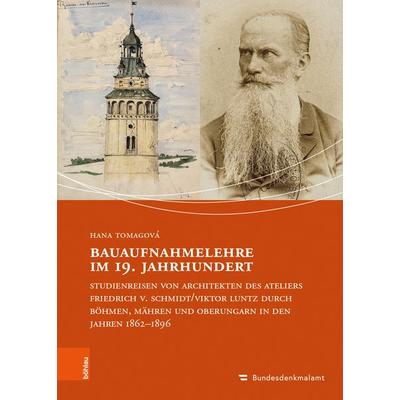 Bauaufnahmelehre im 19. Jahrhundert, Gebundene Ausgabe von Hana Tomagová, Böhlau Verlag, 978-3-205-21387-1