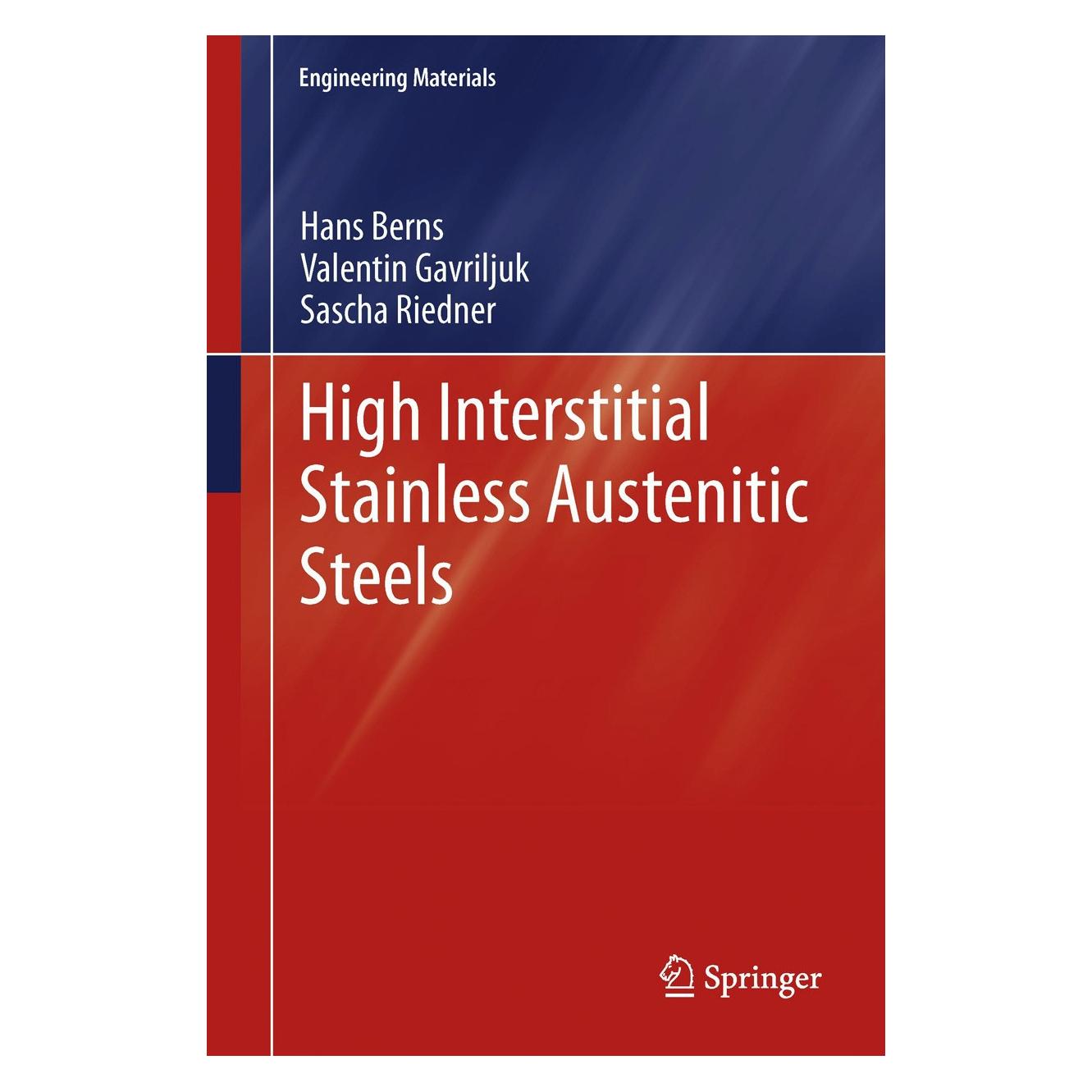 Springer High Interstitial Stainless Austenitic Steels (Englisch, Hardcover, Hans Berns, Sascha Riedner, Valentin Gavriljuk) (9783642337000)