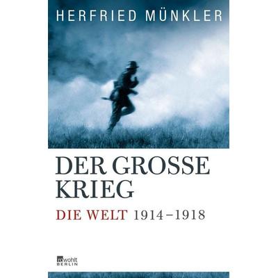 Der Große Krieg, Gebundene Ausgabe von Herfried Münkler, Rowohlt Berlin, 978-3-87134-720-7